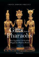 Gifts from the pharaohs : how egyptian civilization shaped the modern world