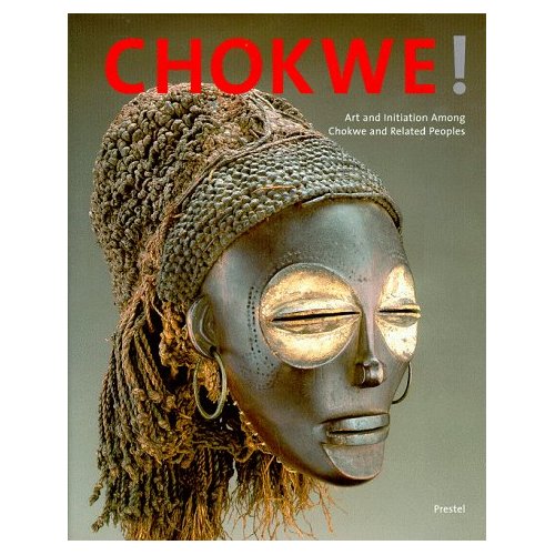 CHOKWE ! Art and initiation among Chokwe and related peoples