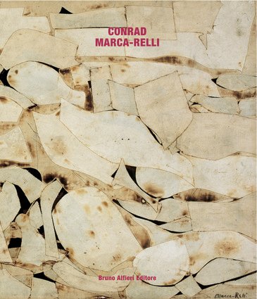 Conrad Marca - Relli . Catalogues raisonnès .