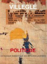 VILLEGLÉ  . Catalogue raisonné des affiches politiques 1950-1990