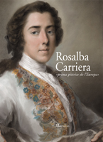 Rosalba Carriera . Prima pittrice dell'Europa .