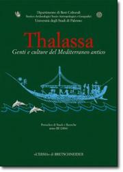 Thalassa . Genti e culture del mediterraneo antico . 3 .