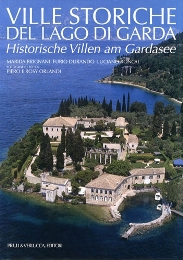 Ville Storiche del lago di Garda - Historische Villen am Gardasee