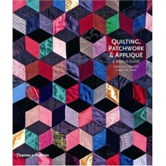 QUILTING , PATCHWORK AND APPLIQUÉ . A World Guide