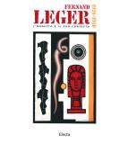 Fernand Leger 1920 1940 . L ' oggetto e il suo contesto