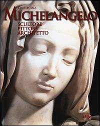 Michelangelo . Scultore pittore architetto