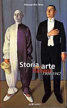 Storia dell'arte italiana 1909 - 1942 .
