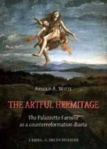 Artful Hermitage . The Palazzetto Farnese as a counterreformation diaeta