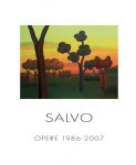 Salvo . Opere 1986 - 2007