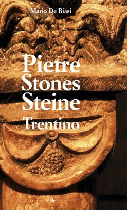 Pietre Stones Steine . Trentino .