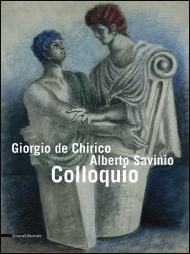 Giorgio De Chirico - Alberto Savinio Colloquio