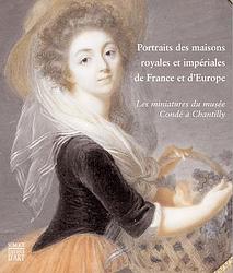 Portraits des maisons royales et imperiales de France et d'Europe
