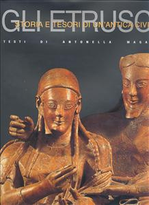 Etruschi . Storia e tesori di un'antica civilta'