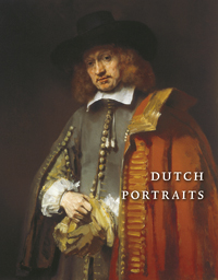 Dutch portraits . The Age of Rembrandt and Frans Hals .
