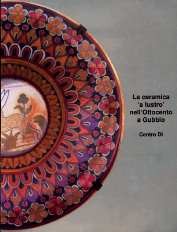 Ceramica a lustro nell'800 a Gubbio