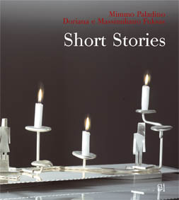 Mimmo Paladino , Doriana e Massimiliano Fuksas . Short Stories .