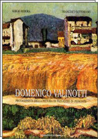 Domenico Valinotti - Protagonista della pittura di paesaggio in Piemonte