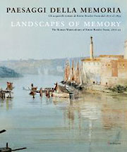 Paesaggi della memoria . Gli acquerelli romani di Ettore Roesler Franz dal 1876 al 1895