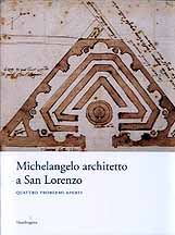 Michelangelo architetto a San Lorenzo . Quattro problemi aperti