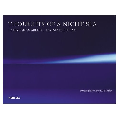 Thoughts of a night sea . Photographs by G.F.Miller