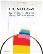 Eugenio Carmi . Tre miliardi di zeri .