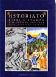 Istoriato. Libri a stampa e maioliche italiane del Cinquecento. (L')