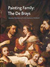 Painting family : The De Brays . Master painters of the 17th century Holland