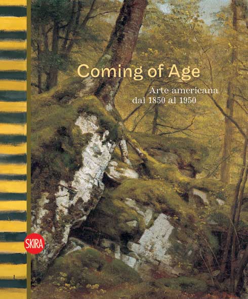 Coming of age . Arte americana dal 1850 al 1950