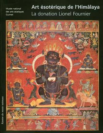 Art esoterique de l' Himalayan . La donation Lionel Fournier