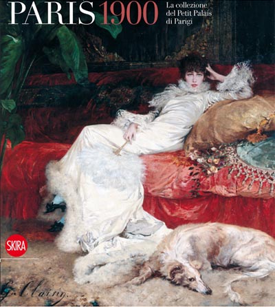 Paris 1900. La collezione del Petit Palais di Parigi
