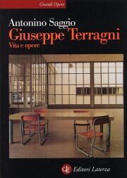 Giuseppe Terragni. Vita e opere