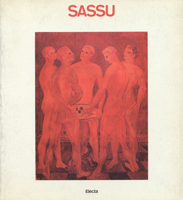 Sassu - Aligi Sassu . Disegni dal carcere 1937 - 1938 . Dipinti 1927-1987