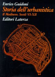 Storia dell'urbanistica. Il Medioevo. Secoli VI-XII