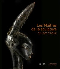 Maitres de la sculpture de Cote d'Ivoire. (Les)