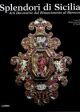 Splendori di Sicilia, arti decorative dal Rinascimento al Barocco