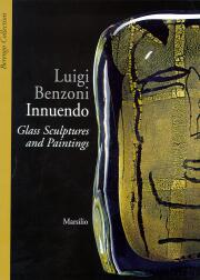 Luigi Benzoni . Innuendo . Glass Sculptures and Paintings