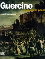 Guercino , racconti di paese . Il paesaggio e la scena popolare nei luoghi e nell'epoca
