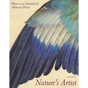 Nature's artist plants and animals by Albrecht Durer