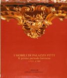 Mobili di Palazzo Pitti. Il primo periodo lorenese 1737 - 1799