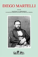 Diego Martelli 1839-1886 . Storia di un uomo e di un'epoca.