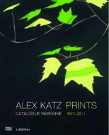 Alex Katz Prints .Catalogue Raisonné, 1947-2011