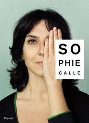 Sophie Calle . Did you see me?
