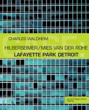 Hilberseimer / Mies Van der Rohe . Lafayette park Detroit