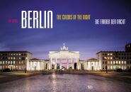 Berlin : the colors of the night