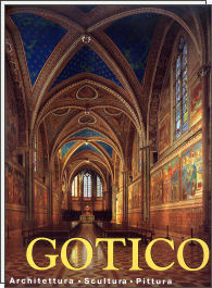 Gotico : pittura - scultura - architettura