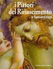 Pittori del Rinascimento a Sanseverino. D'Alessandro, Urbani, Alunno, Crivelli, Pinturicchio