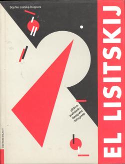 El Lisitskij pittore architetto tipografo fotografo . Ricordi lettere scritti