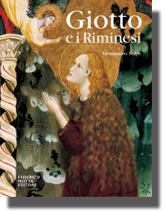 Giotto e i riminesi . Il gotico e l'antico nella pittura di primo Trecento