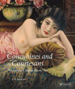 Concubines and Courtesans: Women in Chinese Erotic Art