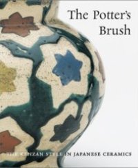 Potter's brush, the Kenzan style in Japanese ceramics (The)